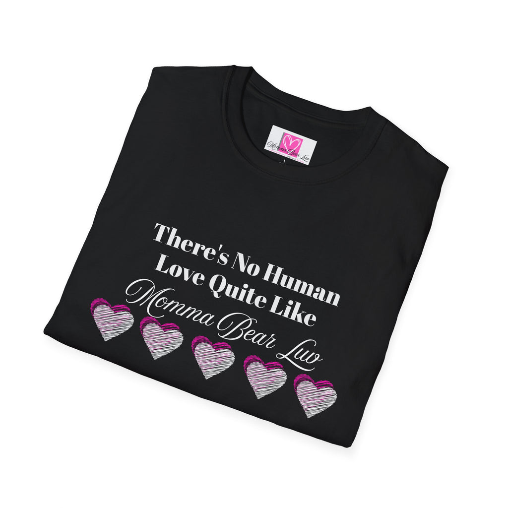 "There's No Human Love Quite Like" Mother's Luv Tee