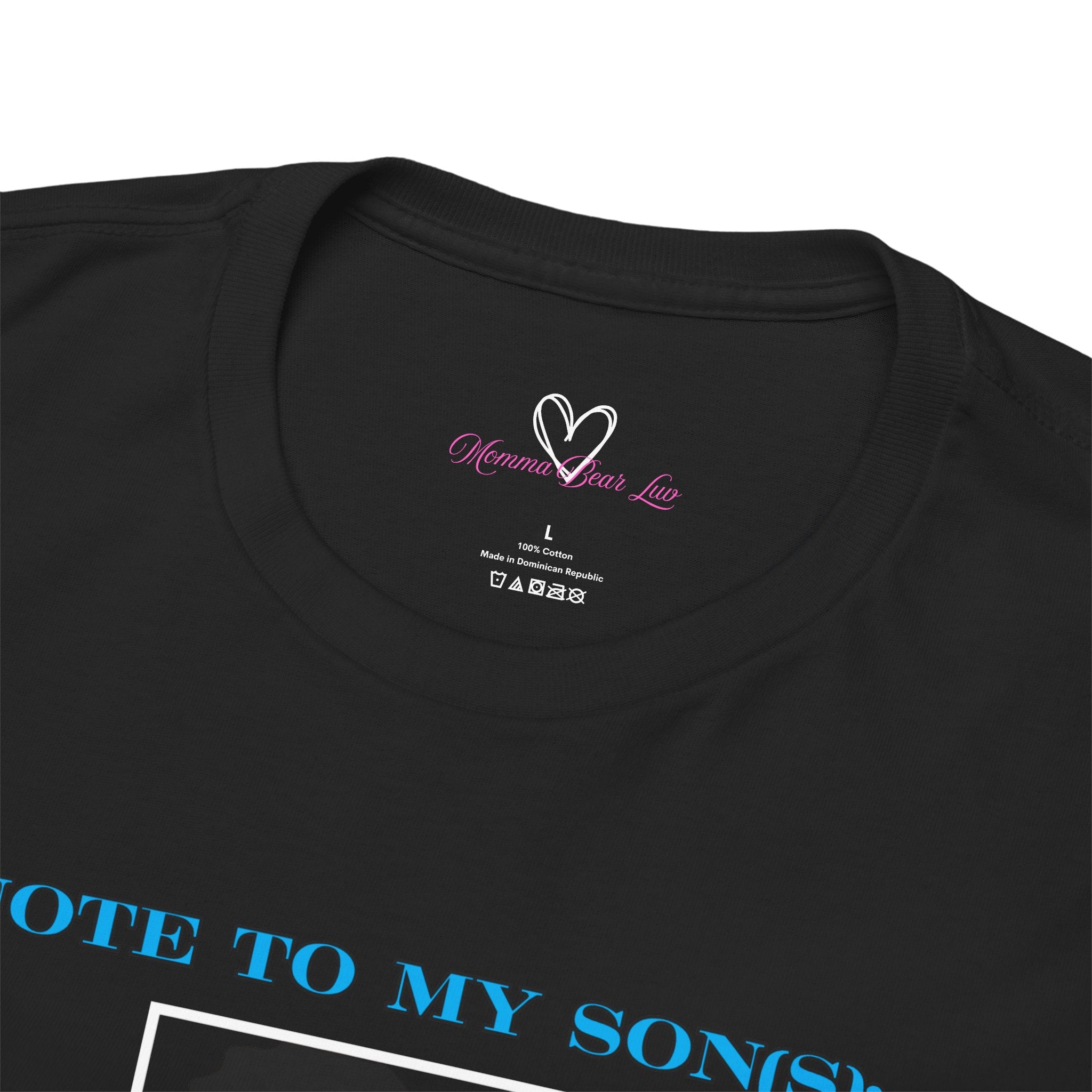 "Note To Sons" Mom's Advice Shirt