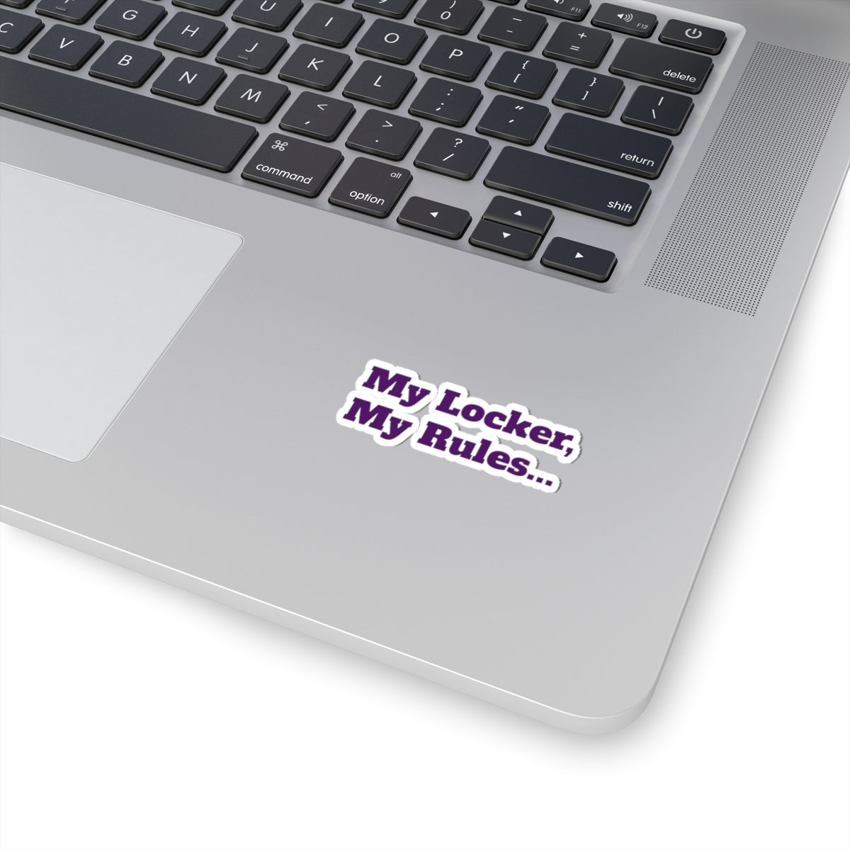 My Locker, My Rules Sticker — Purple Laptop & Locker Kiss-Cut Decal