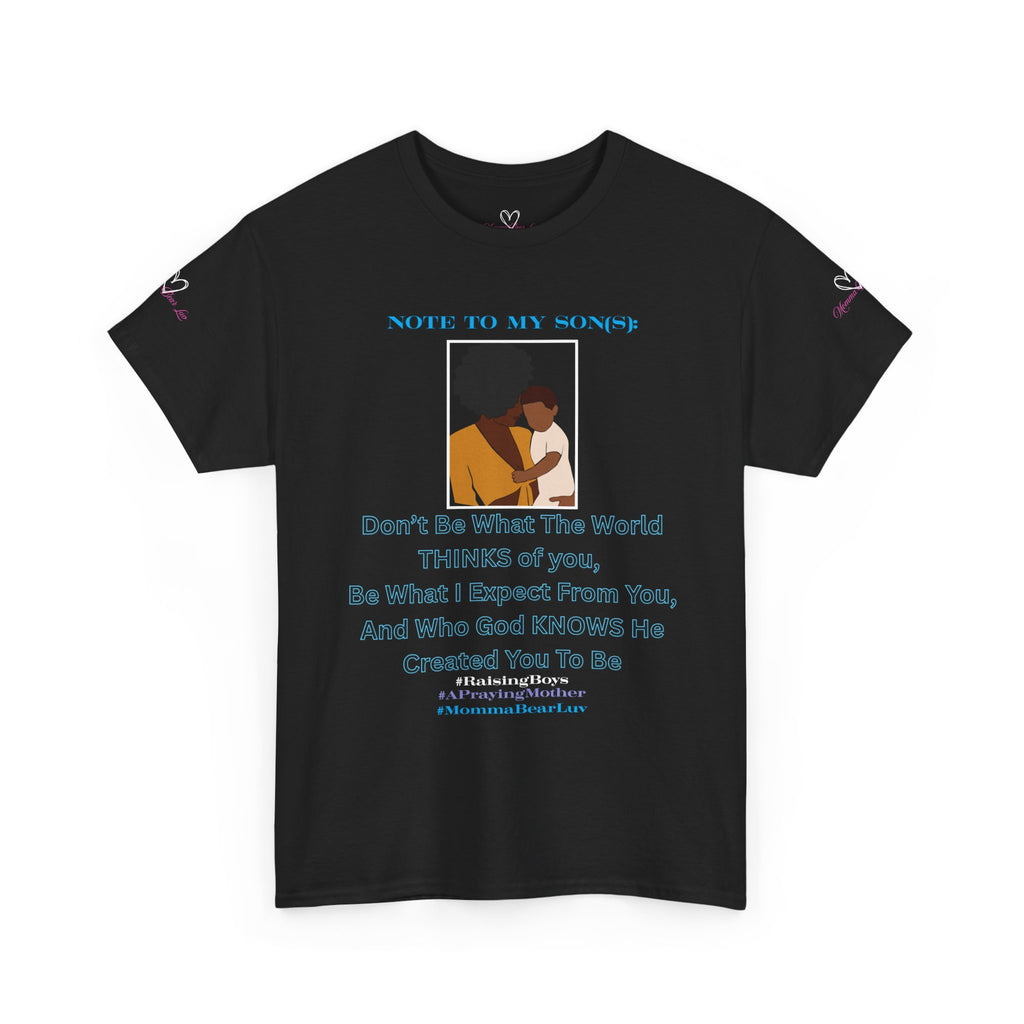 "Note To Sons" Mom's Advice Shirt
