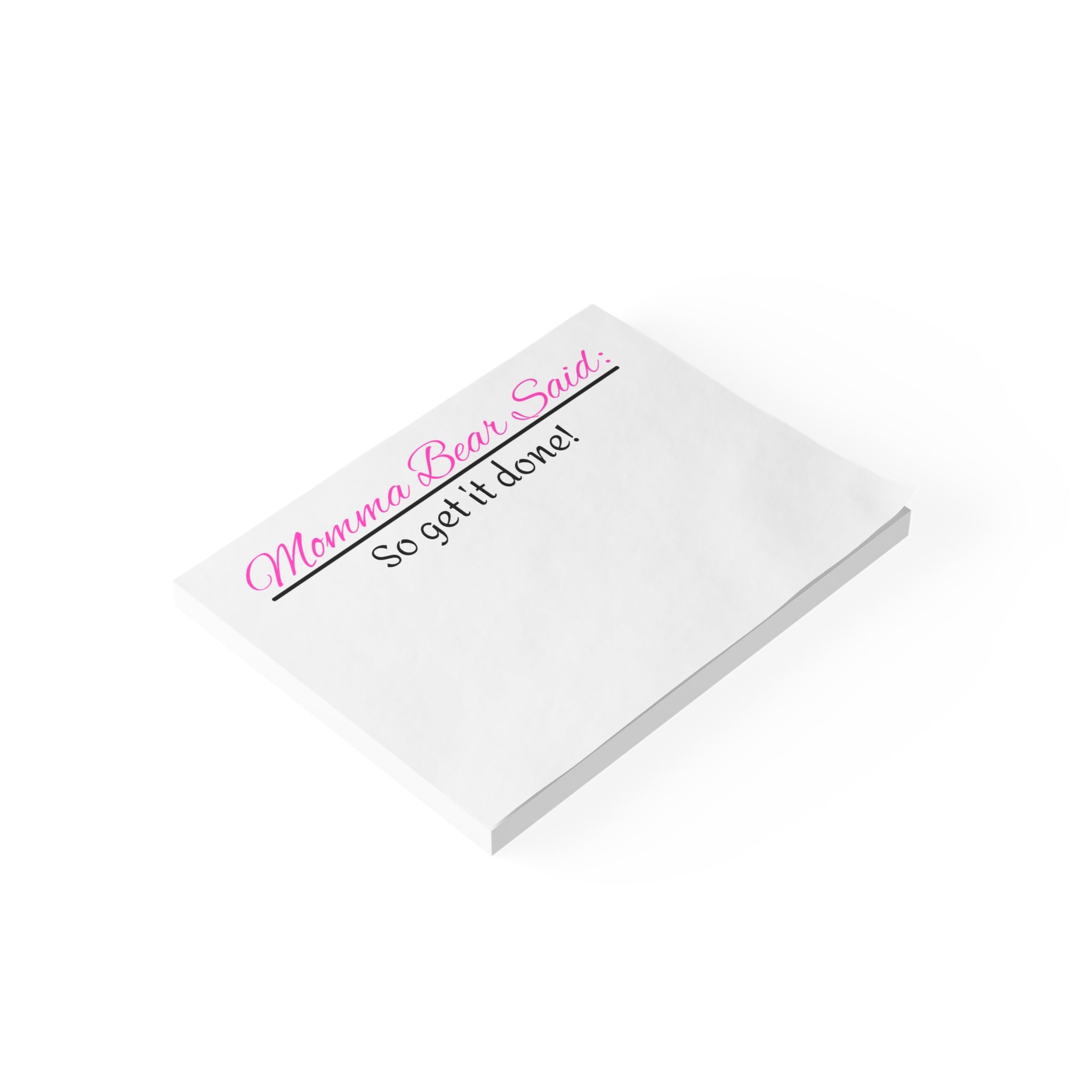 Momma Bear Said Post-it® Note Pads