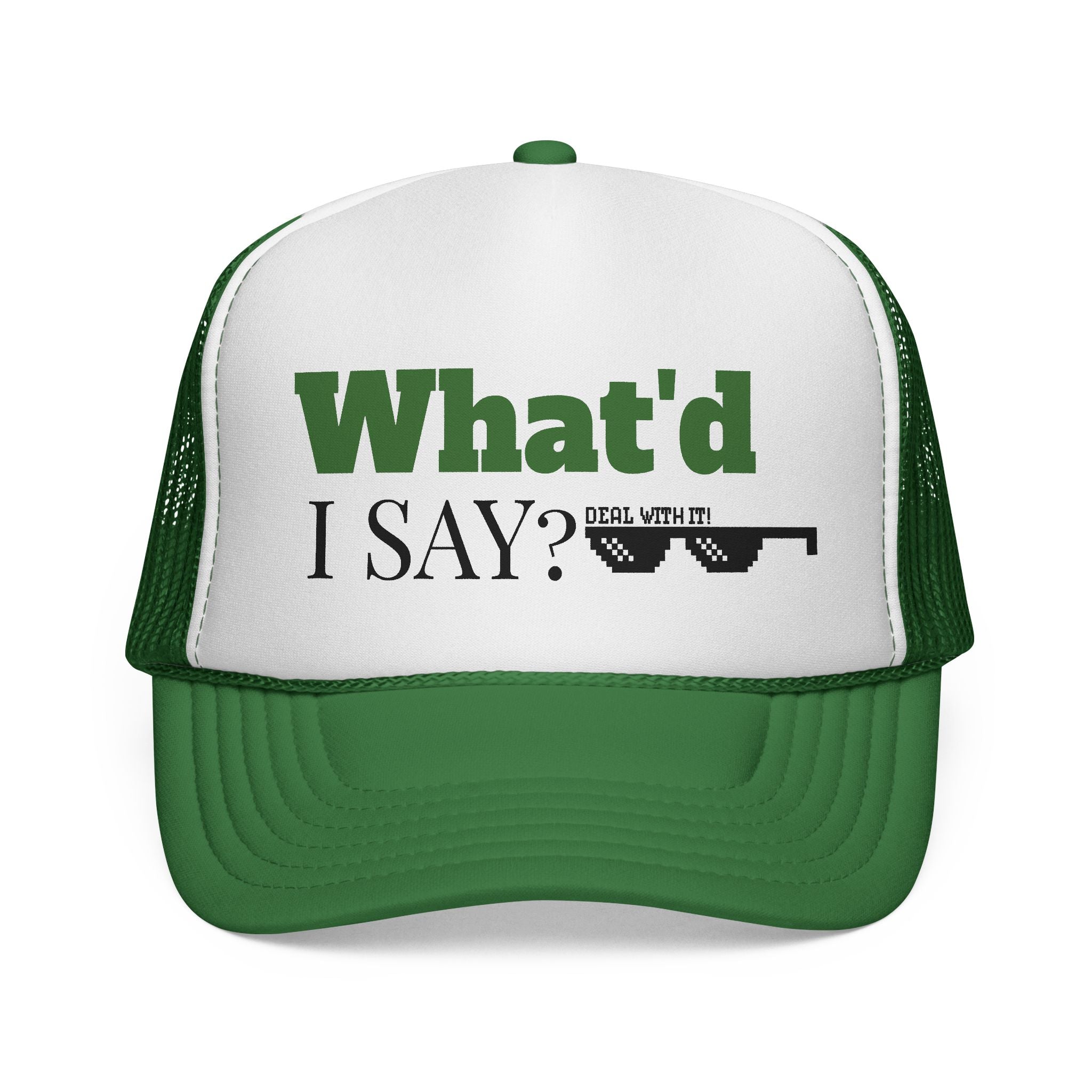 Trucker Hat — "What'd I Say?" 7 Colors