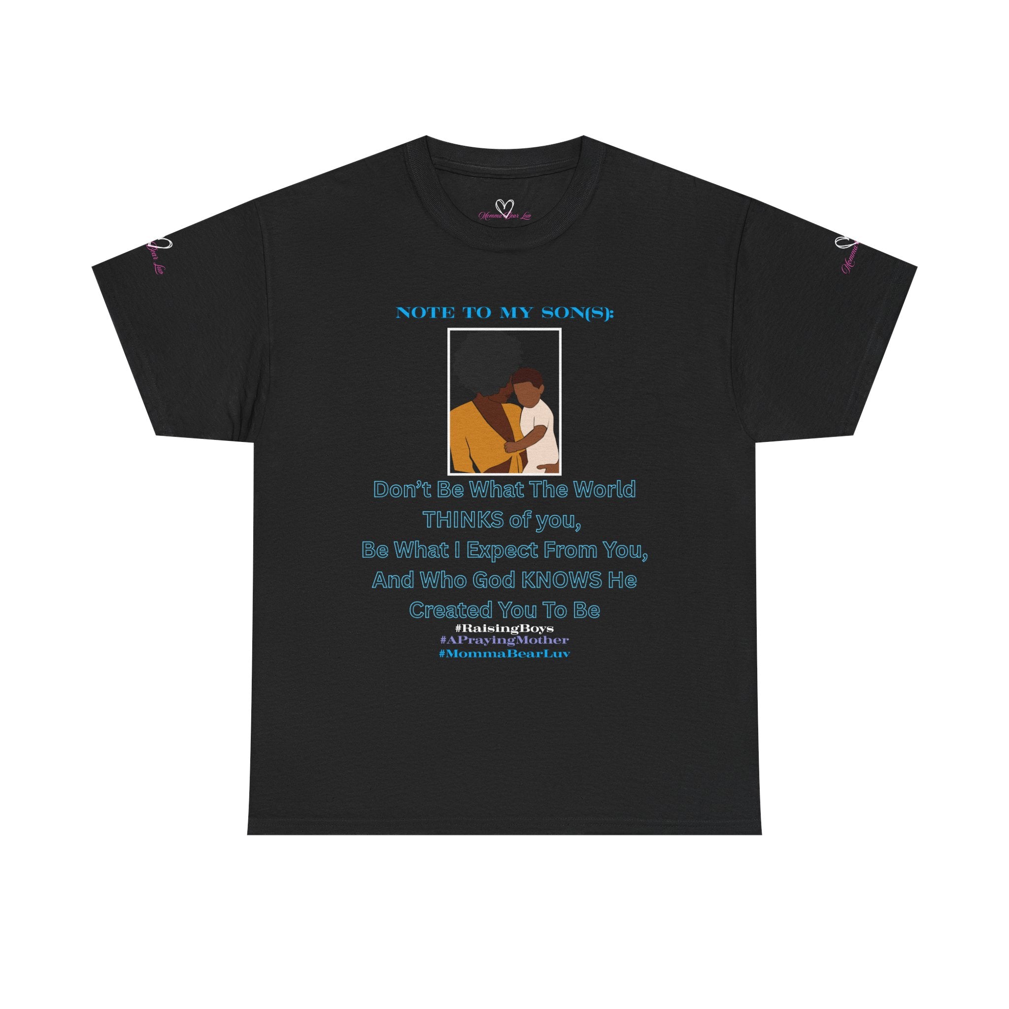 "Note To Sons" Mom's Advice Shirt