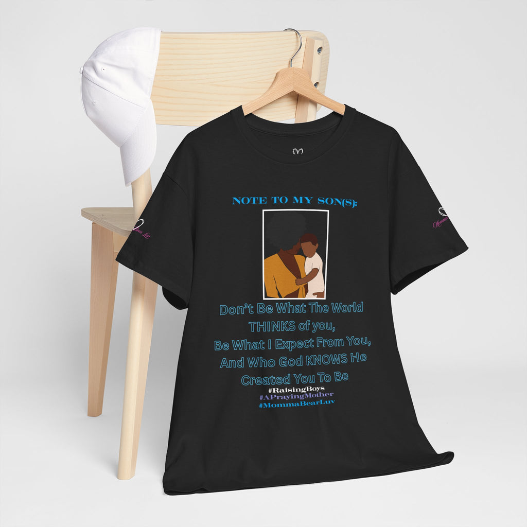 "Note To Sons" Mom's Advice Shirt
