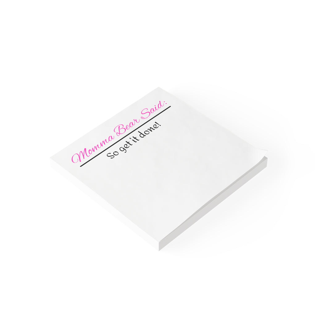 Momma Bear Said Post-it® Note Pads