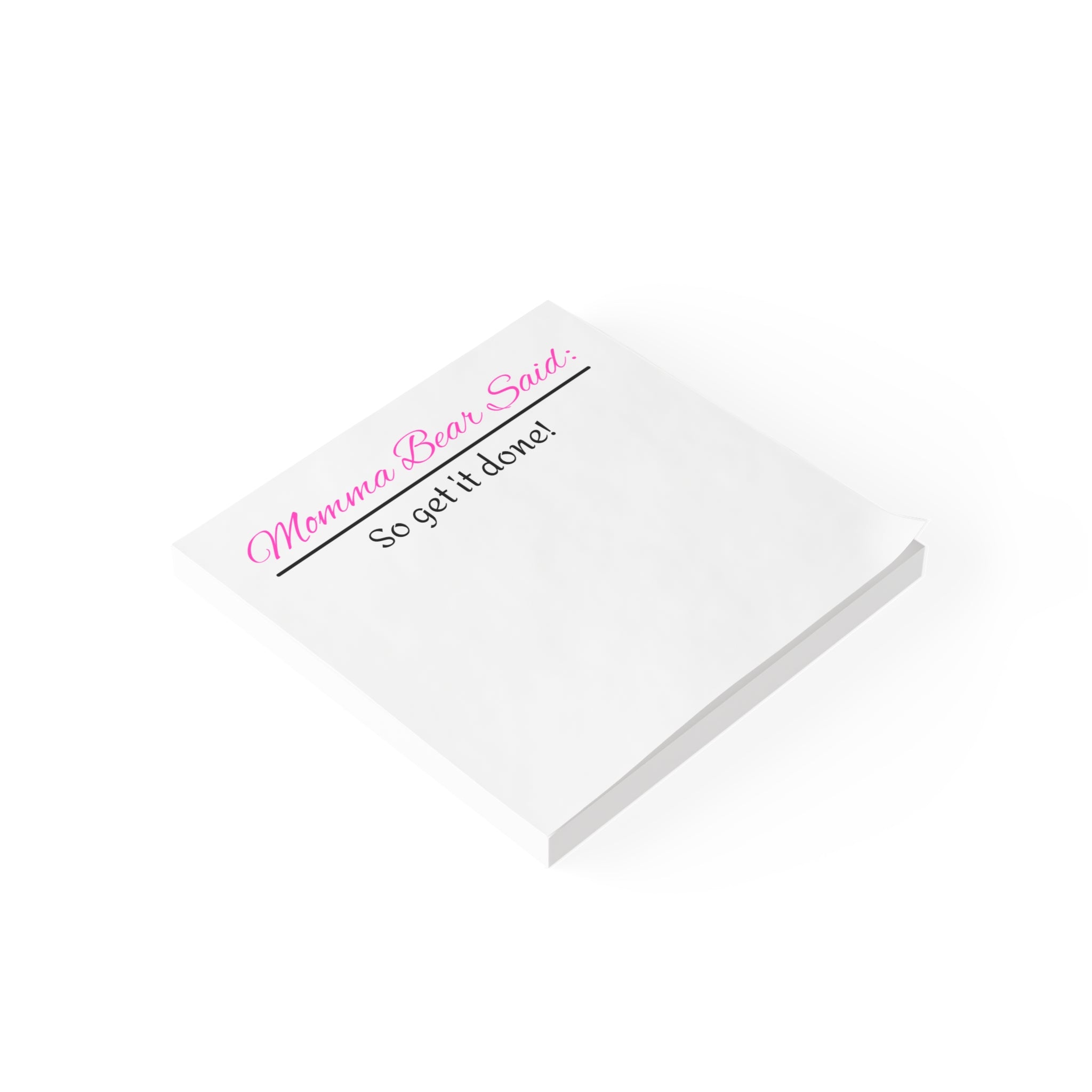 Momma Bear Said Post-it® Note Pads