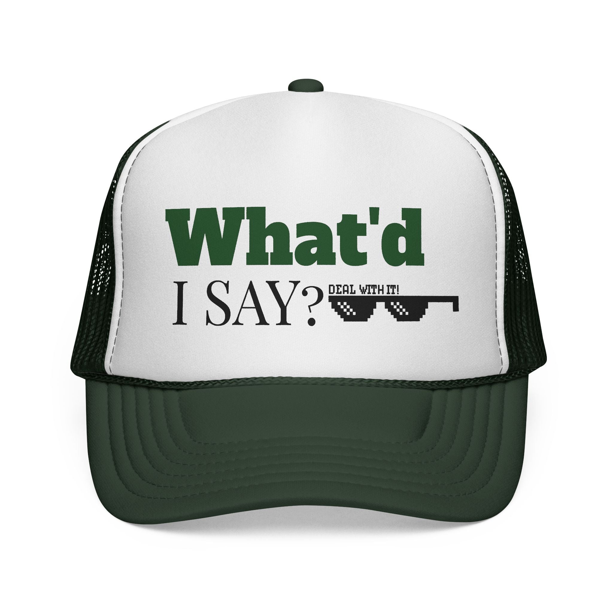 Trucker Hat — "What'd I Say?" 7 Colors
