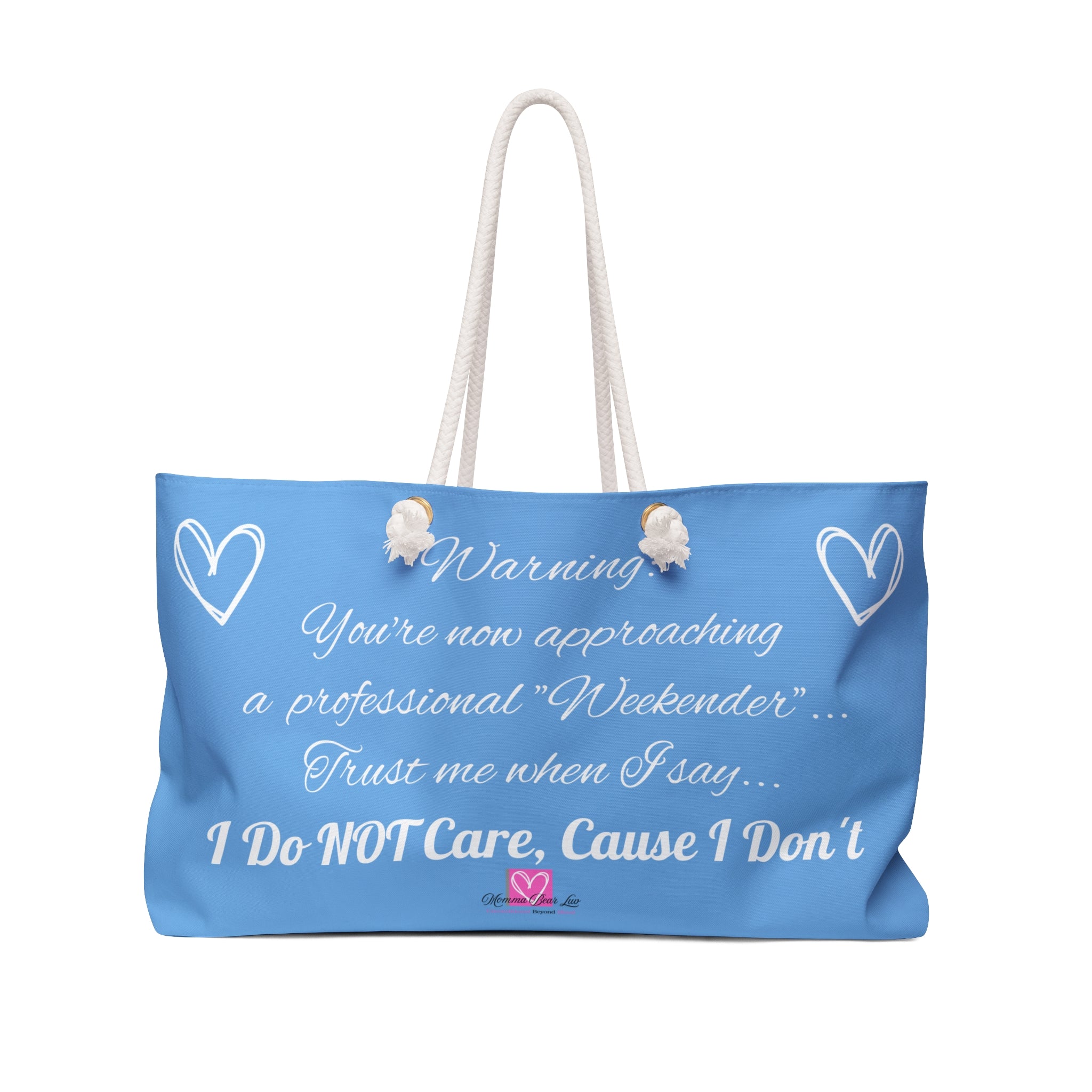 "I'm A Professional Weekender" Weekender Bag