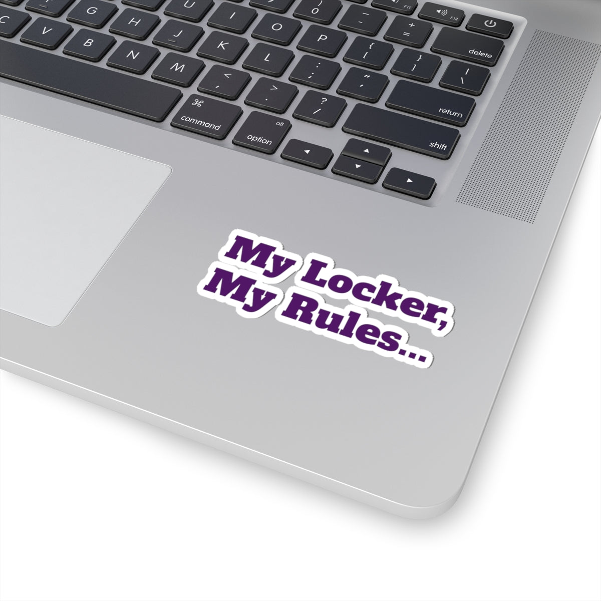 My Locker, My Rules Sticker — Purple Laptop & Locker Kiss-Cut Decal