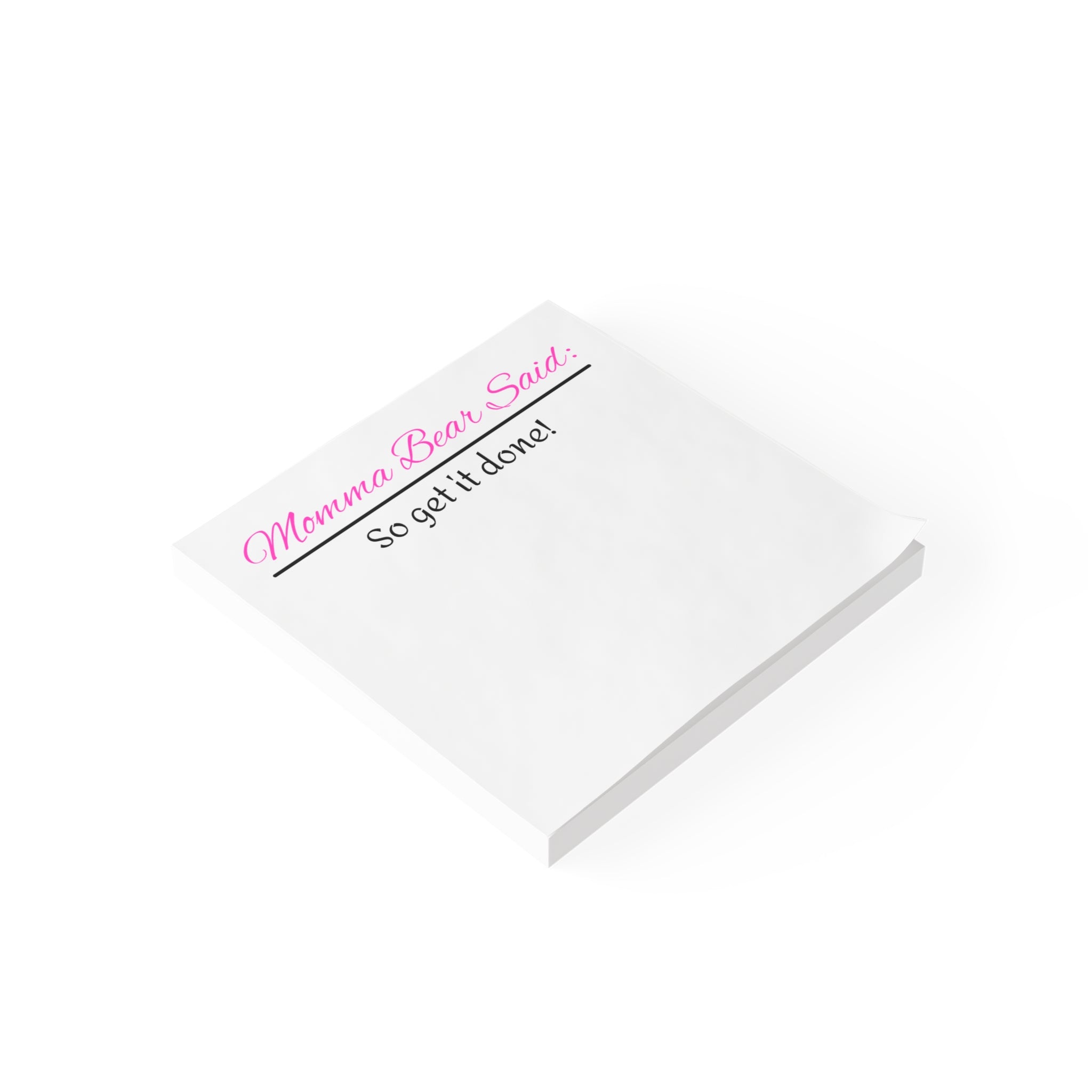 Momma Bear Said Post-it® Note Pads