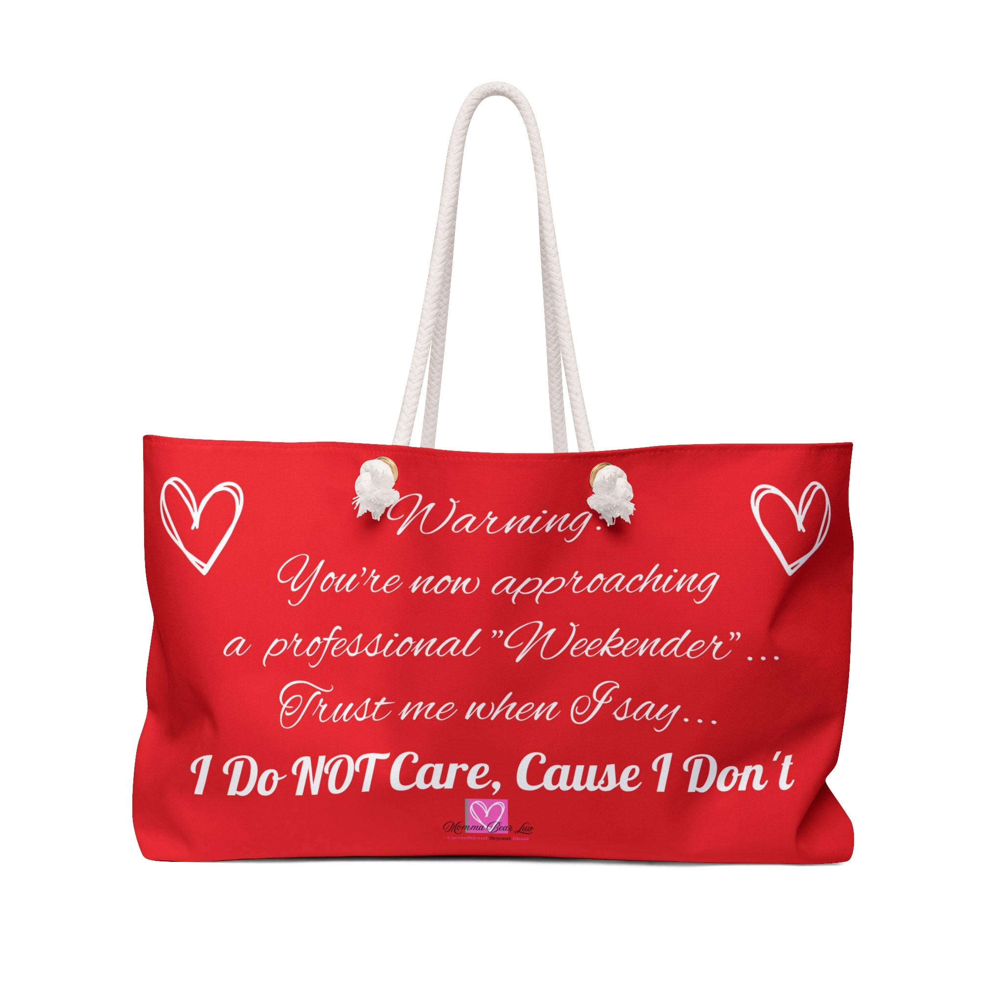 "I'm A Professional Weekender" Weekender Bag