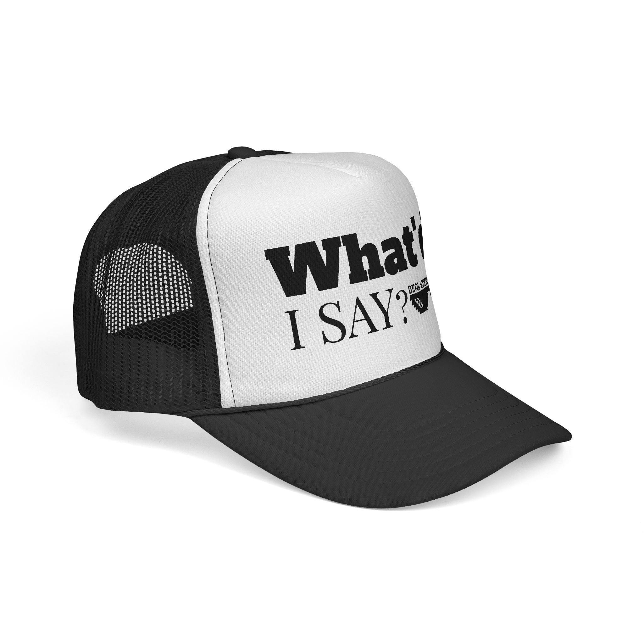 Trucker Hat — "What'd I Say?" 7 Colors