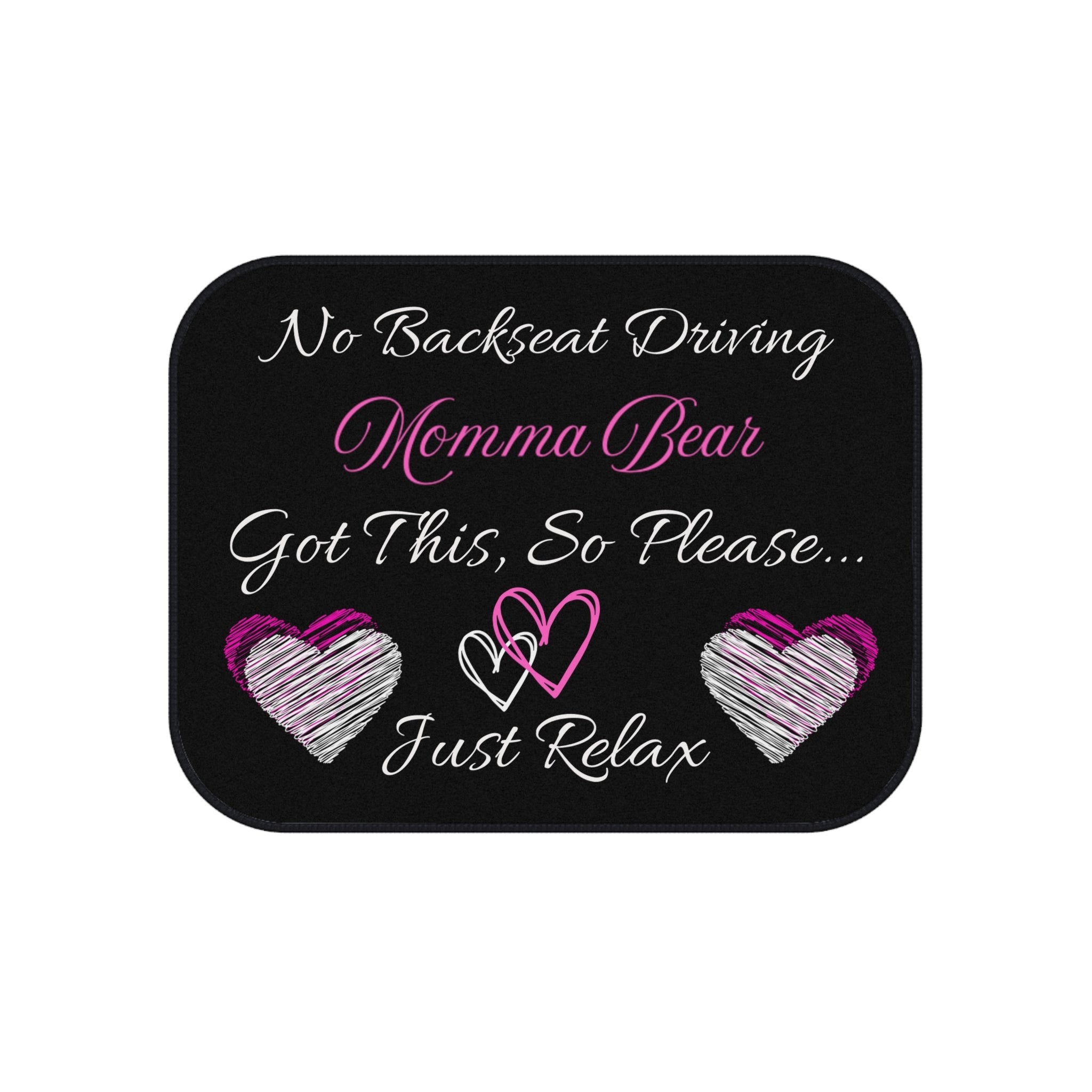 "Just Relax" Momma Bear Car Mats - 4 Piece Set with Heart Design