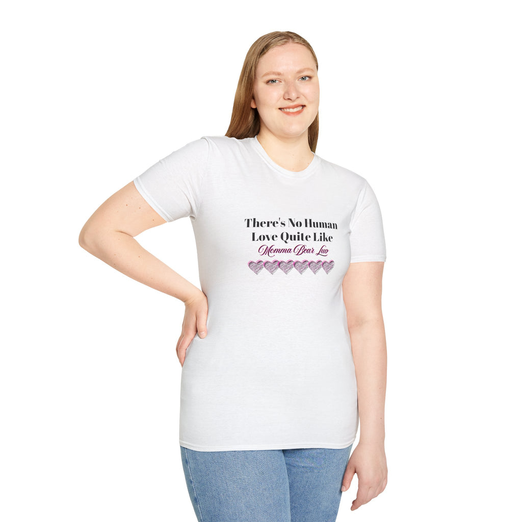 "There's No Human Love Quite Like" Mother's Luv Tee