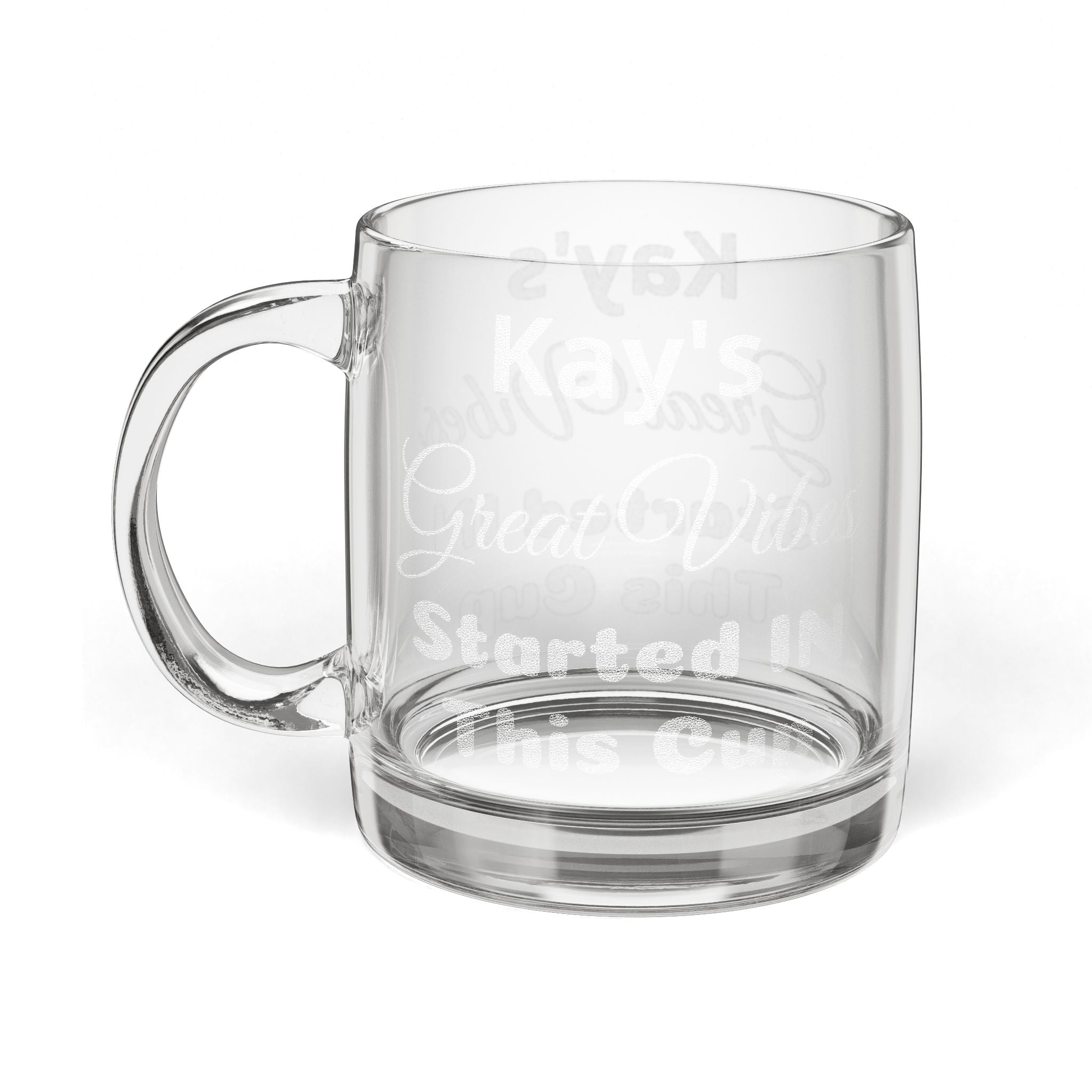 Clear glass mug with name that may be personalized for any coffee lover.  Printed name goes on both sides of mug. 