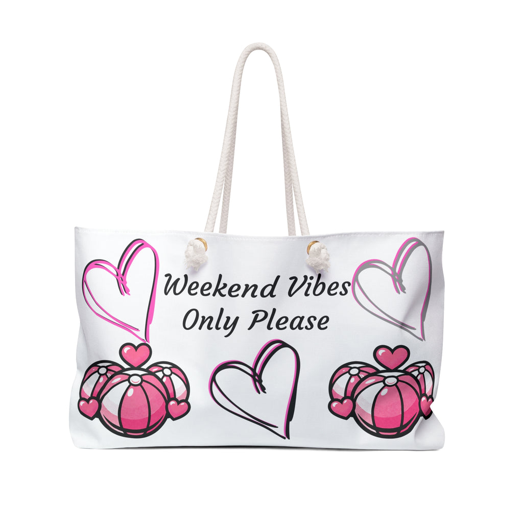 Weekend Bag – “Weekend Vibes Only Please”