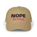 Mom Cap - "NOPE Not Today" Embroidered Baseball Hat 4 Colors