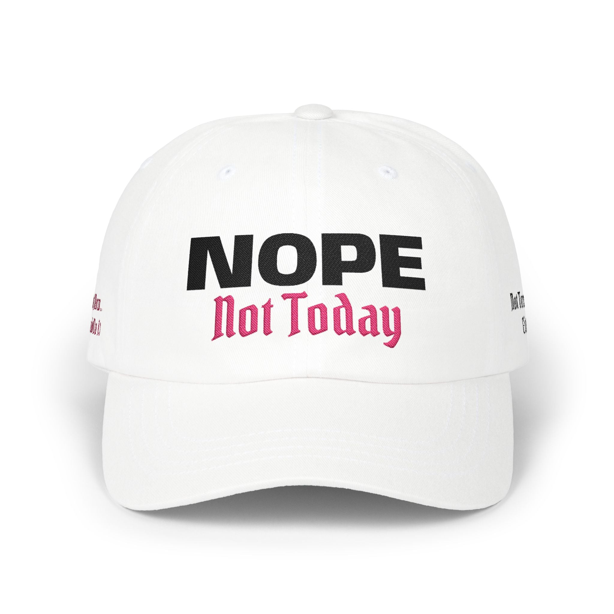 Mom Cap - "NOPE Not Today" Embroidered Baseball Hat 4 Colors