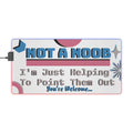 "Not A Noob" LED Gaming Mat - 4 Sizes