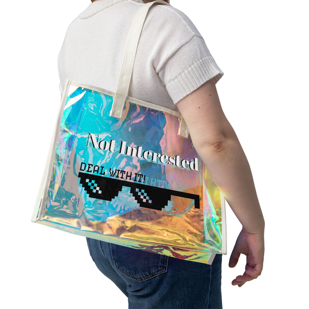 Holographic Beach Tote — "Not Interested, Deal With It" Clear Shimmer Bag