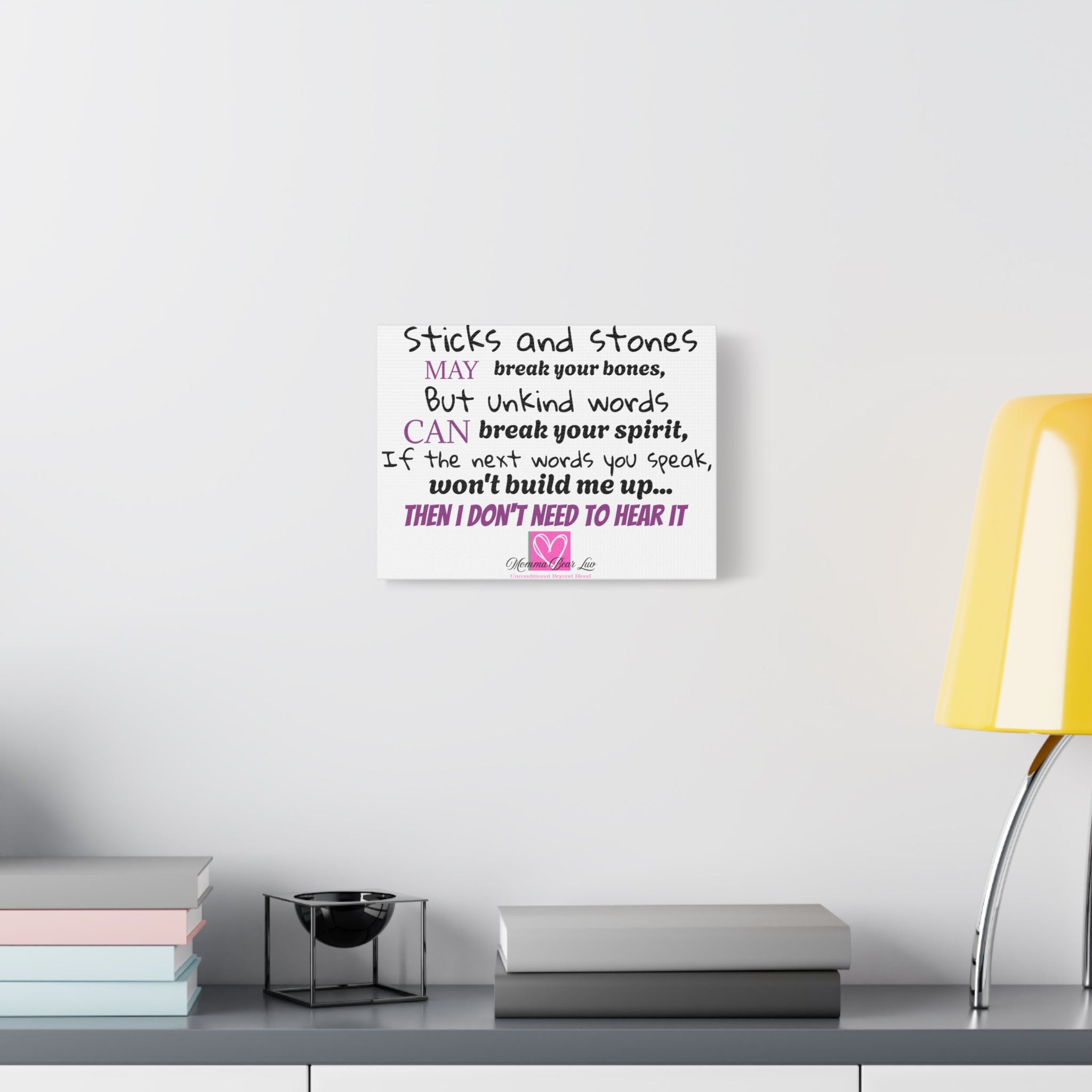 Motivational quote about the truth behind words and building one's character on white canvas.  Momma Bear Luv logo included on bottom of canvas.