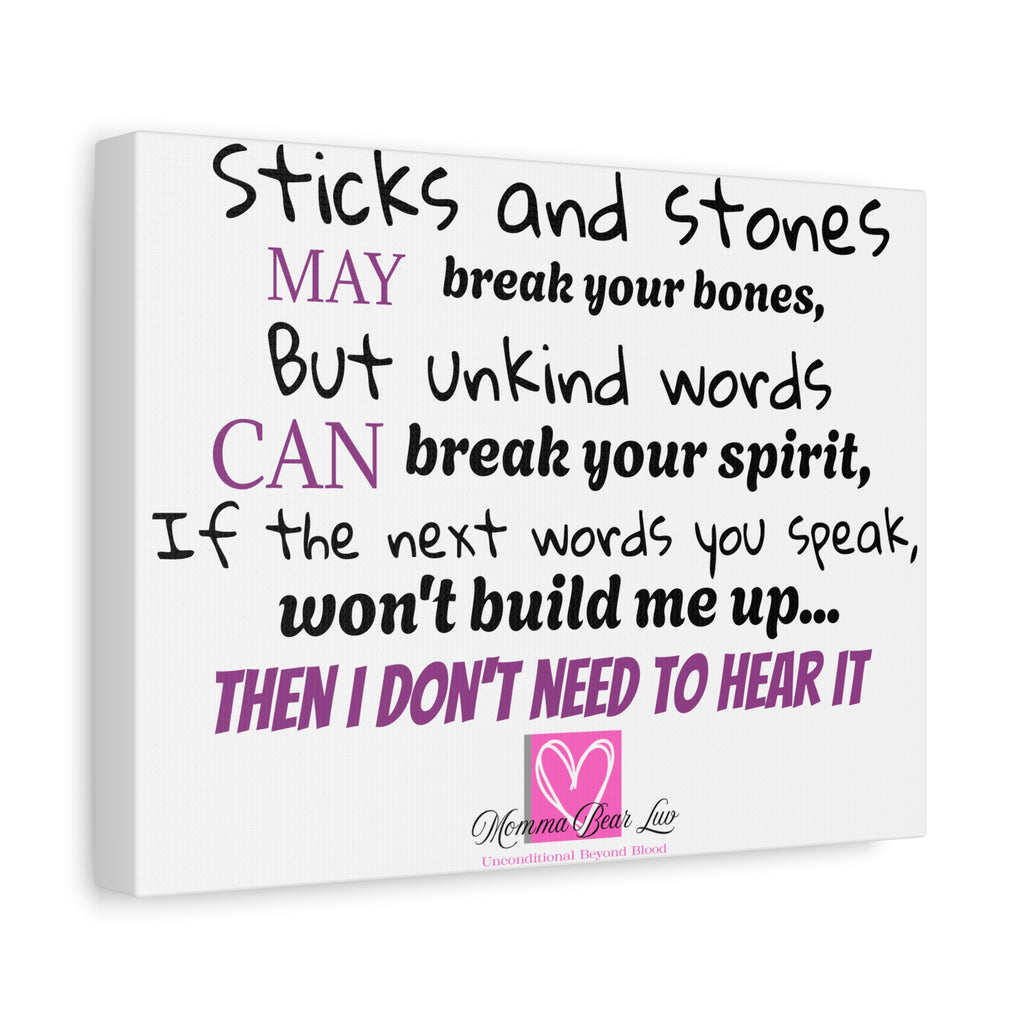 Motivational quote about the truth behind words and building one's character on white canvas.  Momma Bear Luv logo included on bottom of canvas.